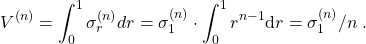 \[V^{(n)} = \int_0^{1}\sigma_r^{(n)} {\rm} d r = \sigma_1^{(n)} \cdot \int_0^{1} r^{n-1} {\rm d} r = \sigma_1^{(n)}/n \; .\]