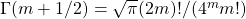 \Gamma(m+1/2) = \sqrt{\pi}(2m)!/(4^m m!)