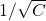 1/\sqrt{C}